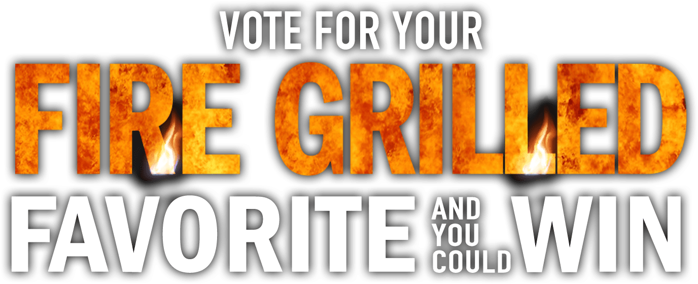 cooked perfect fire grilled flavor bracket sweepstakes vote for your fire grilled favorite flavor